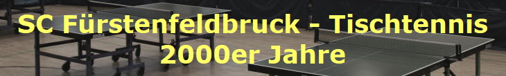 SC Frstenfeldbruck - Tischtennis
2000er Jahre